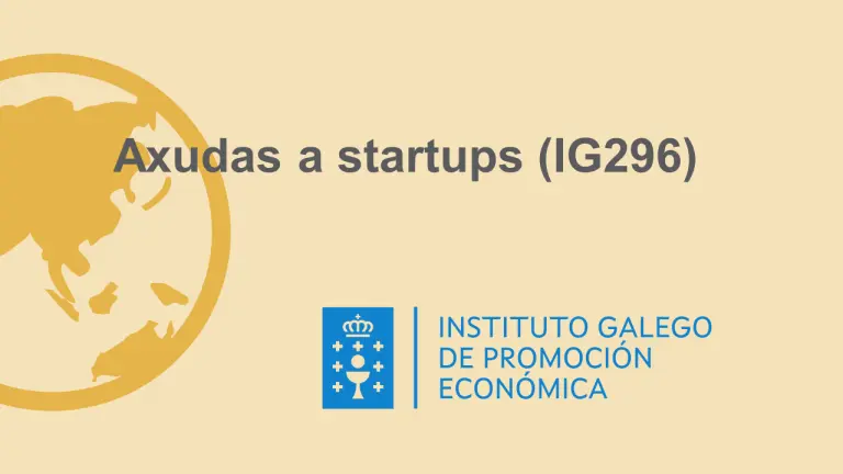 Axudas a startups (IG296) Instituto galego de promoción económica